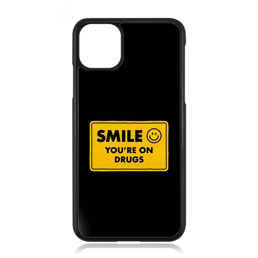 Smile You're On Drugs iPhone Case