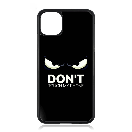 Don't Touch My Phone Funny iPhone Case